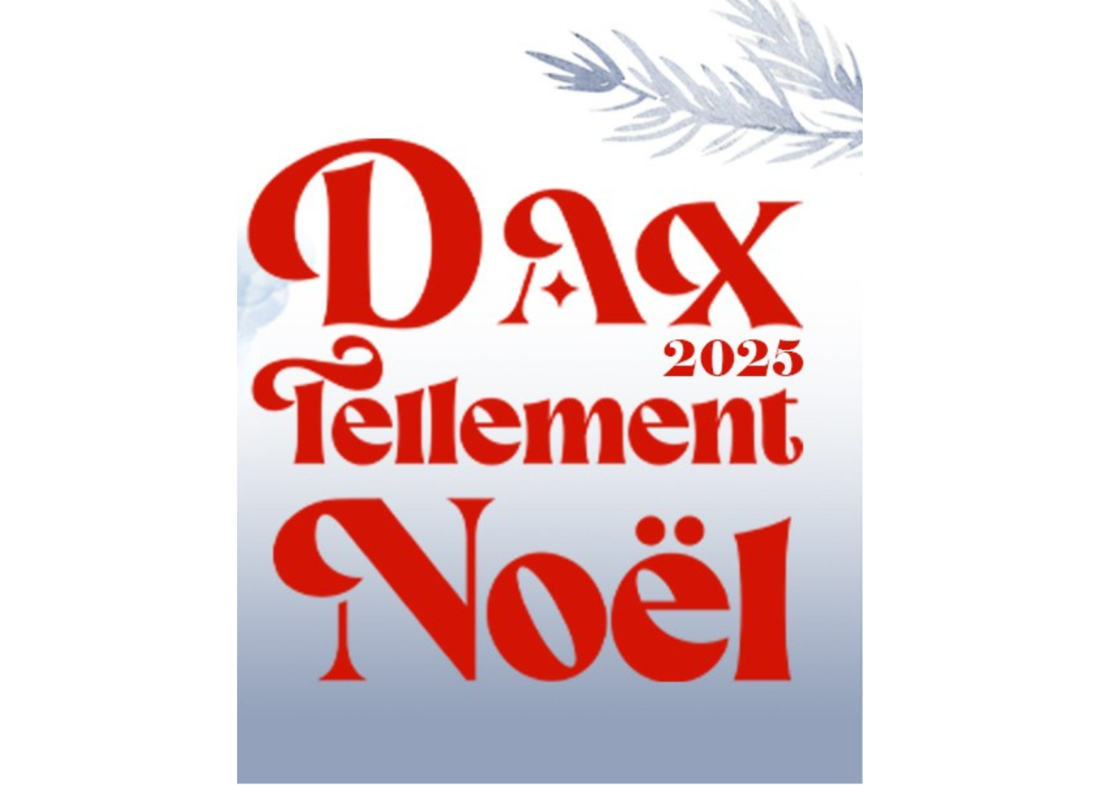 Dax Tellement Noël 2025